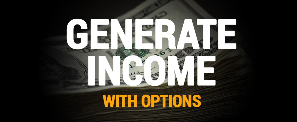 Using Covered Calls and Options to Generate Income